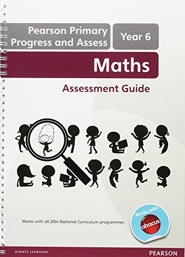 Beispielbild fr Pearson Primary Progress and Assess. Year 6 Maths Assessment Guide zum Verkauf von Blackwell's