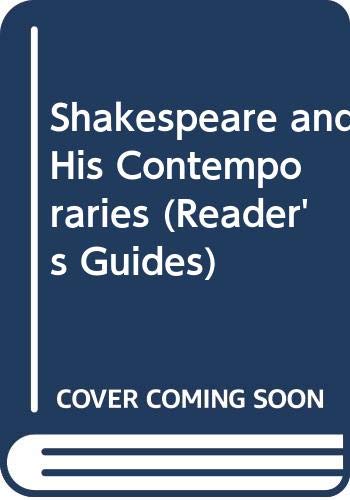 Stock image for Shakespeare and His Contemporaries (Reader's Guides) Alexander, Marguerite for sale by Re-Read Ltd