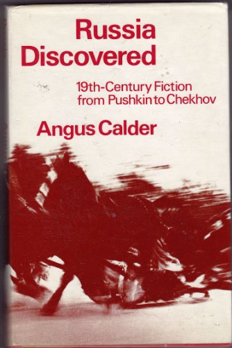 Beispielbild fr Russia Discovered: Nineteenth-century Fiction from Pushkin to Chekhov zum Verkauf von ThriftBooks-Dallas