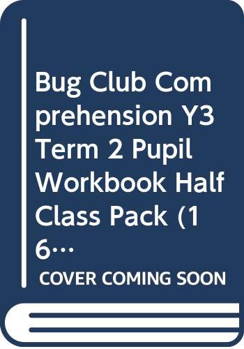 Stock image for Bug Club Comprehension Y3 Term 2 Pupil Workbook Half Class Pack (16) for sale by GreatBookPrices