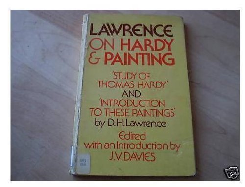 Lawrence on Hardy & Painting. Study of Thomas Hardy