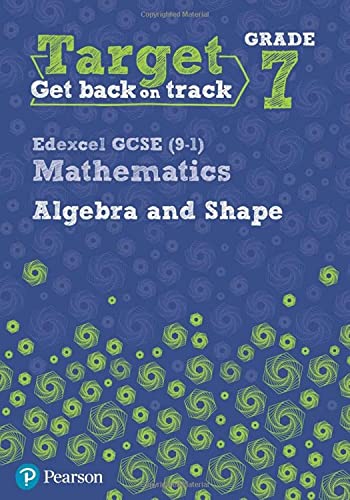 Stock image for Target Grade 7 Edexcel GCSE (9-1) Mathematics Algebra and Shape Workbook (Intervention Maths) for sale by WorldofBooks