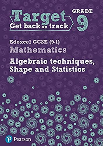 Stock image for Target Grade 9 Edexcel GCSE (9-1) Mathematics Algebraic techniques, Shape and Statistics Workbook (Intervention Maths) for sale by WorldofBooks