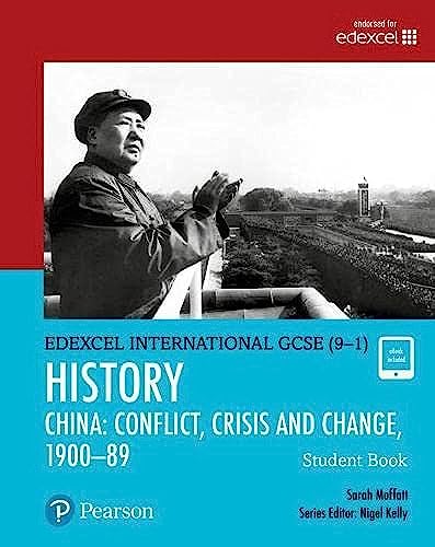 Stock image for Pearson Edexcel International GCSE (9-1) History: Conflict, Crisis and Change: China, 1900 "1989 Student Book for sale by WorldofBooks