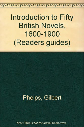 Stock image for A Reader's Guide to Fifty British Novels, 1600-1900 for sale by Better World Books