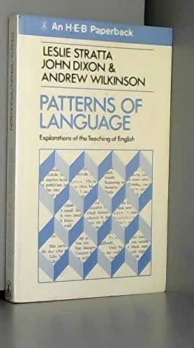 Patterns of language;: Explorations of the teaching of English, (9780435188610) by Stratta, Leslie