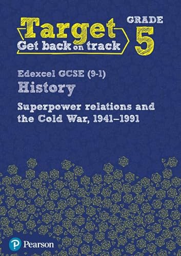 Stock image for Target Grade 5 Edexcel GCSE (9-1) History Superpower Relations and the Cold War 1941-91 Workbook (History Intervention) for sale by AwesomeBooks