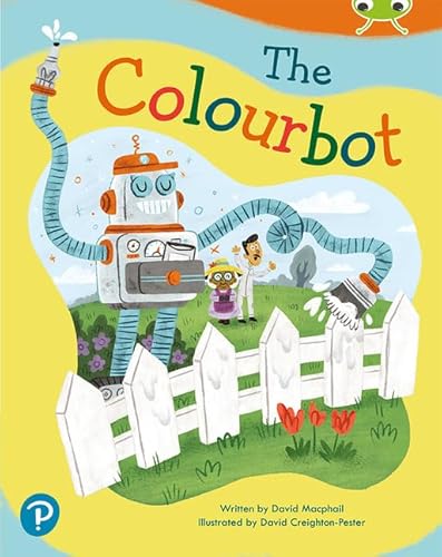 9780435201326: Bug Club Shared Reading: The Colourbot (Reception)