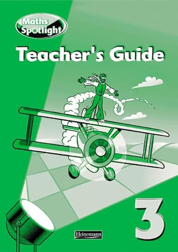 Maths Spotlight: Year 3 Teacher's Book (Maths Spotlight) (9780435206116) by Griffiths; Broadben