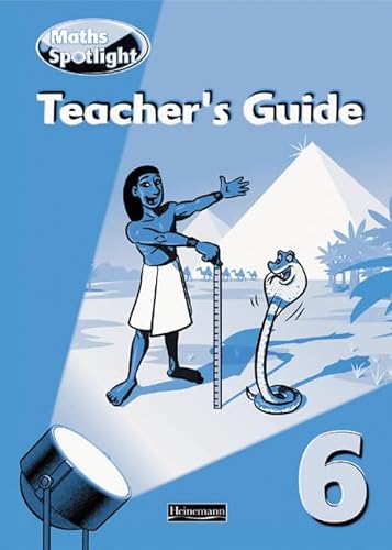 Maths Spotlight: Year 6 Teacher's Book (Maths Spotlight) (9780435207793) by Steven Griffiths