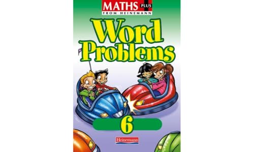 Imagen de archivo de Maths Plus: Word Problems 6 - Pupil Book (Maths Plus) a la venta por MusicMagpie