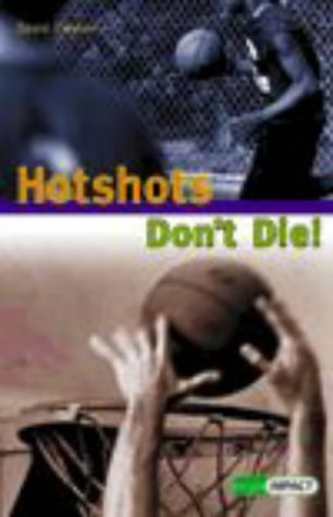 Hotshots Don't Die (9780435213893) by David Clayton