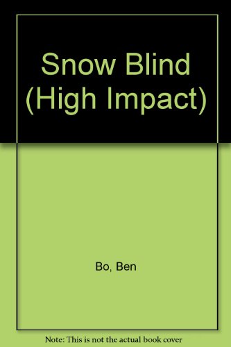 Snow Blind (High Impact) (9780435215064) by Ben Bo