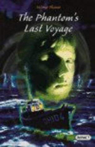 Stock image for High Impact Set A Fiction: The Phantom's Last Voyage for sale by Goldstone Books