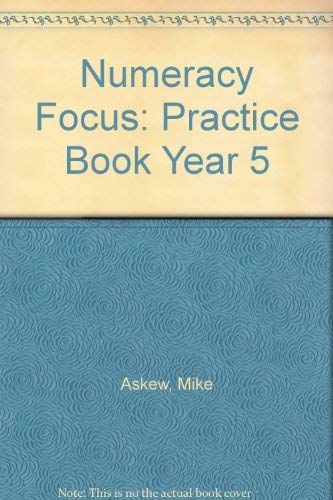 Stock image for Numeracy Focus 5 Practice Book: Practice Book Year 5 for sale by AwesomeBooks