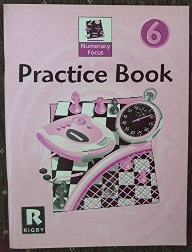 Numeracy Focus Year 6: Practice Book (Numeracy Focus) (9780435217884) by Askew, Mike; Ebbutt, Sheila; Williams, Helen; Latham, Penny