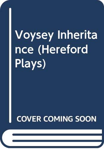 Voysey Inheritance (Hereford Plays) (9780435220709) by Harley Granville-Barker