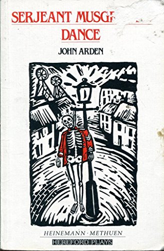 Serjeant Musgrave's Dance (Hereford Plays) (9780435225841) by John Arden