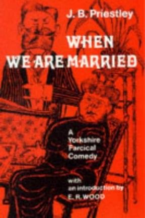 9780435227128: When We are Married (Hereford Plays)