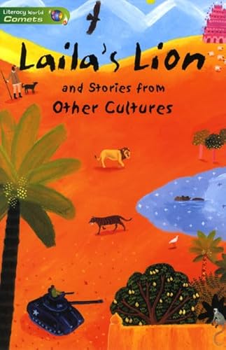Stock image for Laila's Lion and Stories from other cultures (LITERACY WORLD COMETS) for sale by WorldofBooks