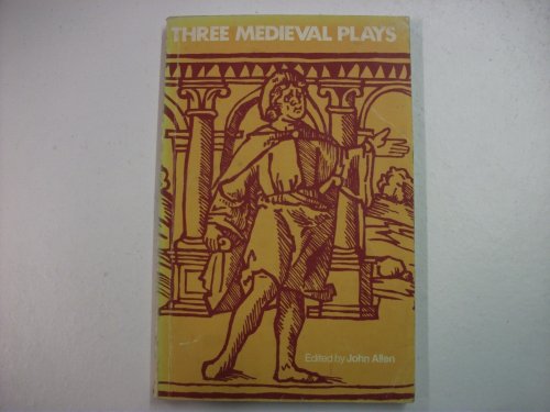 Imagen de archivo de Three Medieval Plays a la venta por BookHolders