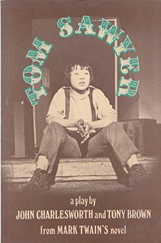 Imagen de archivo de Tom Sawyer: A Play a la venta por Ryde Bookshop Ltd