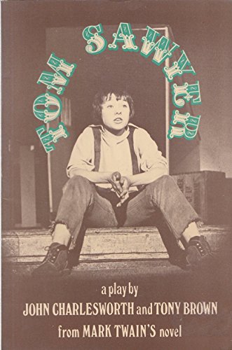 Stock image for Tom Sawyer: A Play for sale by Ryde Bookshop Ltd