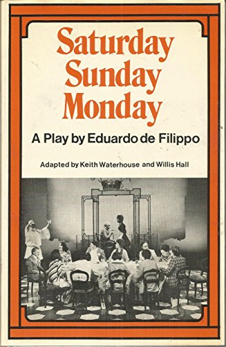 Stock image for Saturday, Sunday, Monday a Play in Three Acts for sale by GoldenWavesOfBooks