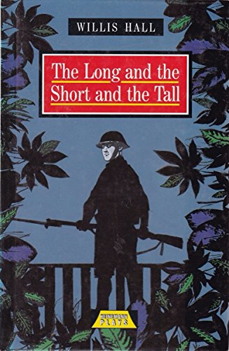 Stock image for The Long and the Short and the Tall (Heinemann Plays For 14-16+) for sale by WorldofBooks