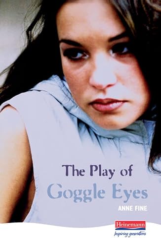 Stock image for The Play Of Goggle Eyes (Heinemann Plays For 11-14) for sale by WorldofBooks