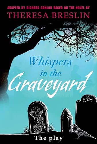 Stock image for Whispers in the Graveyard Heinemann Plays (Heinemann Plays For 11-14) for sale by WorldofBooks