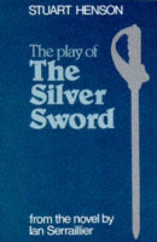 Stock image for The Play of The Silver Sword (Heinemann Plays For 11-14) for sale by WorldofBooks