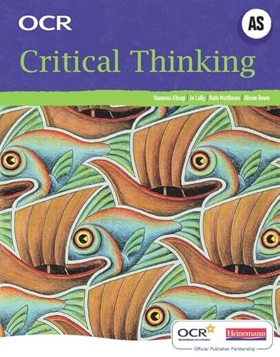 Stock image for OCR AS Critical Thinking Student Book, 2nd edition for sale by AwesomeBooks