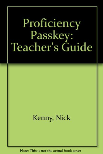 Proficiency Passkey: Teacher's Guide (9780435245214) by Kenny, Nick