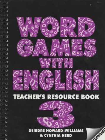 Word Games with English: 3: Teacher's Resource Book (Heinemann Games) (9780435250904) by [???]
