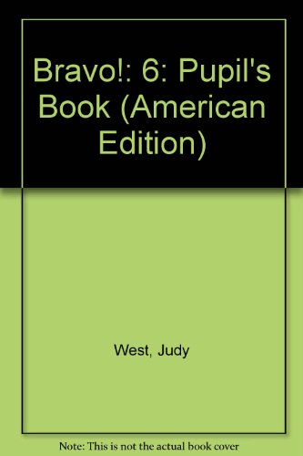 American Bravo!-Student Book: Level 6 (9780435260965) by Judy West