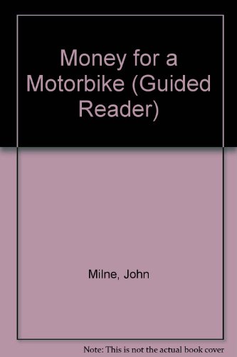 Beispielbild fr Money for a Motorbike (Guided Reader) zum Verkauf von medimops