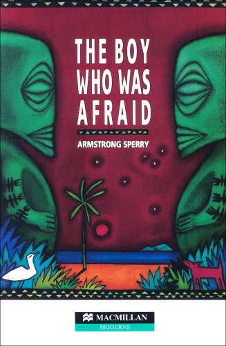 Boy Who Was Afraid - Hgr Elementary (9780435271978) by Sperry, Armstrong; Colbourn, Stephen