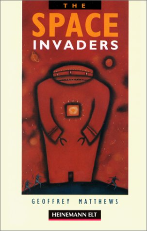 Imagen de archivo de The Space Invaders (Macmillan ELT Simplified Readers: 1600 Headwords: Intermediate Level) (Heinemann Guided Readers) a la venta por Bahamut Media