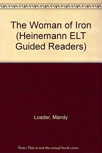 9780435273002: Women of Iron: Intermediate Level (Heinemann ELT Guided Readers)