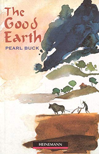 The Good Earth (Heinemann Guided Readers: Intermediate Level) (9780435273507) by Pearl S. Buck