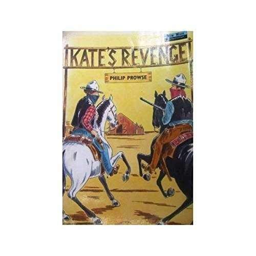 Kate's Revenge (Heinemann ELT New Wave Readers: Level 2) (9780435277260) by Prowse, Philip