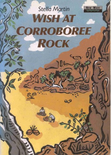 Stock image for Wish at Corroboree Rock (New Wave Readers) for sale by Bestsellersuk