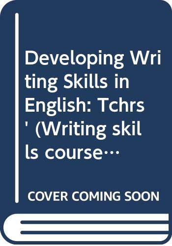 Imagen de archivo de Developing Writing Skills: Teacher's Book (Writing Skills Course) a la venta por Phatpocket Limited