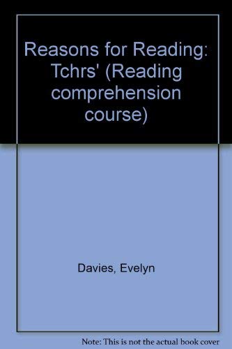 Imagen de archivo de Reasons for Reading: Tchrs' (Reading comprehension course) [Dec 01, 1979] Dav. a la venta por Sperry Books