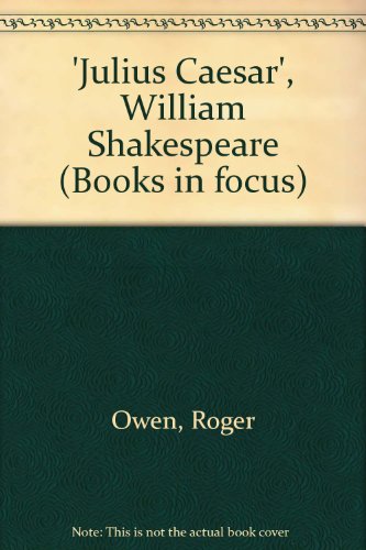 'Julius Caesar', William Shakespeare (Books in focus)