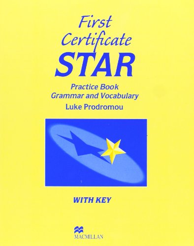Stock image for FIRST CERTIFICATE STAR PRACTICE BOOK GRAMMAR AND VOCABULARY + KEY for sale by Zilis Select Books
