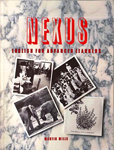 Imagen de archivo de Nexus: Students' Book: English for Advanced Learners a la venta por AwesomeBooks
