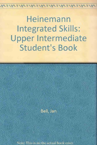 Stock image for Heinemann Integrated Skills: Upper Intermediate Student's Book for sale by AwesomeBooks