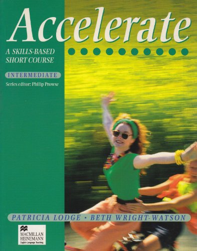 Beispielbild fr Accelerate: Intermediate Level: A Skills-based Short Course: Student's Book (Accelerate) zum Verkauf von MusicMagpie